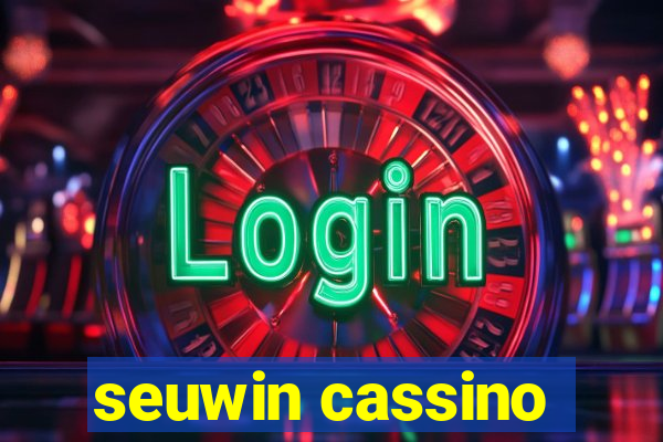 seuwin cassino